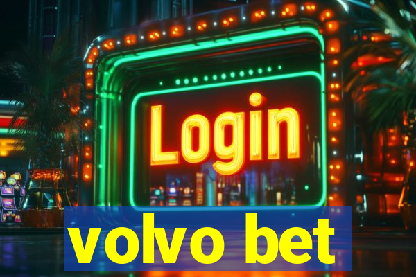 volvo bet